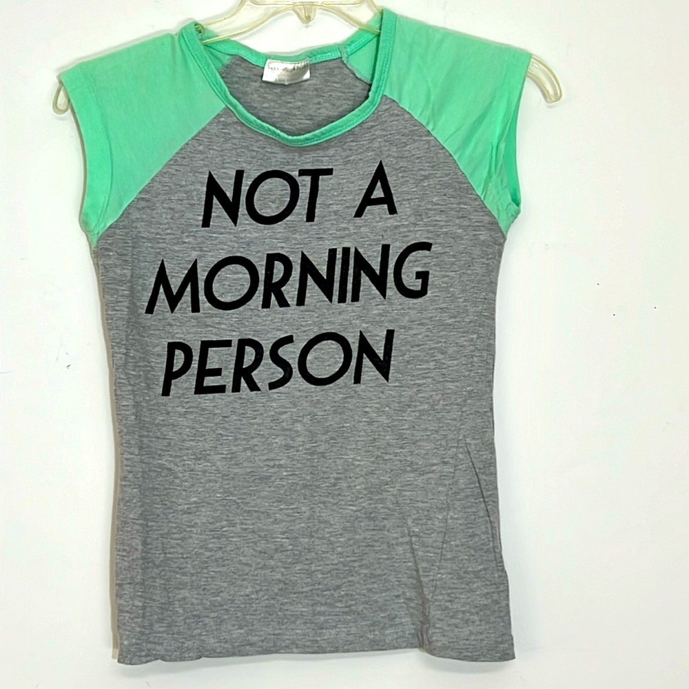 🌞 Bobbie Brooks sleeveless jersey green & gray says Not A Morning Person women M